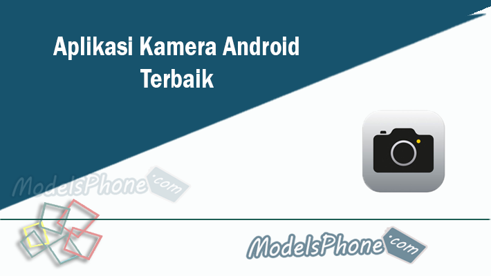 Aplikasi Kamera Android