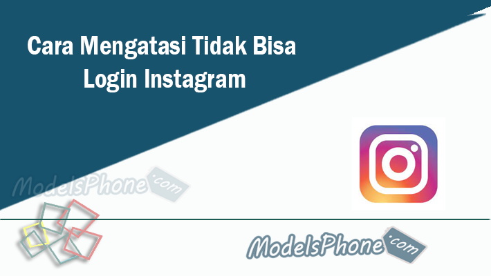 Cara Mengatasi Tidak Bisa Login Instagram