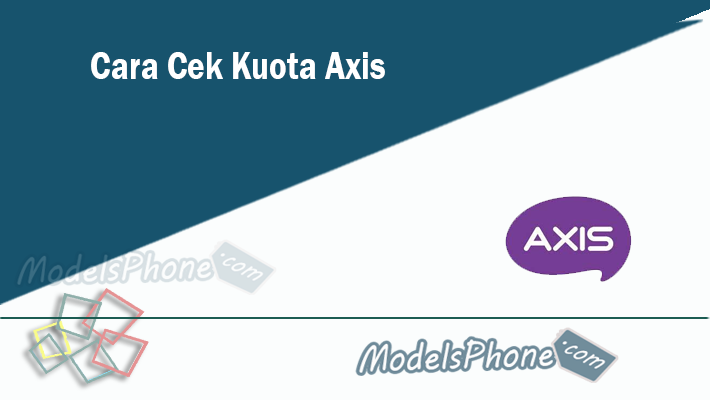 Cara Cek Kuota Axis