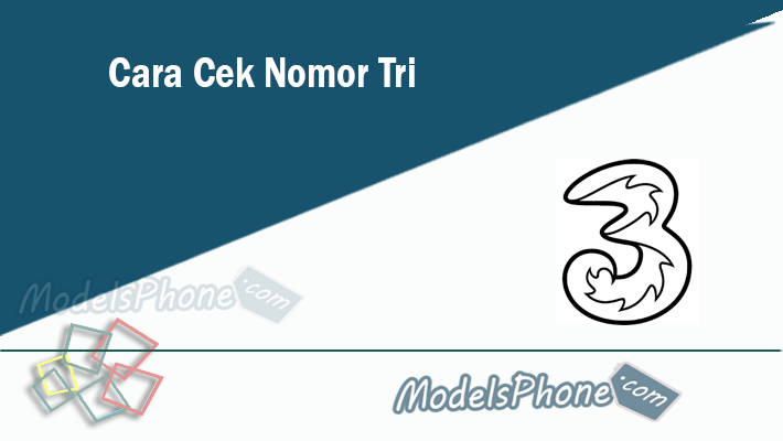 Cara Cek Nomor Tri