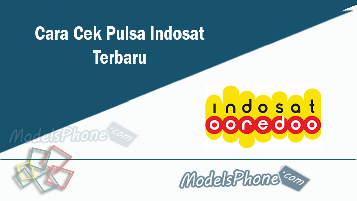 Cara Cek Pulsa Indosat