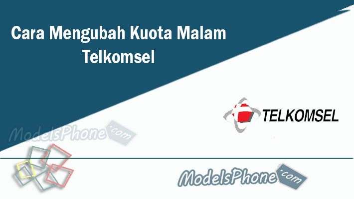 Cara Mengubah Kuota Malam Telkomsel