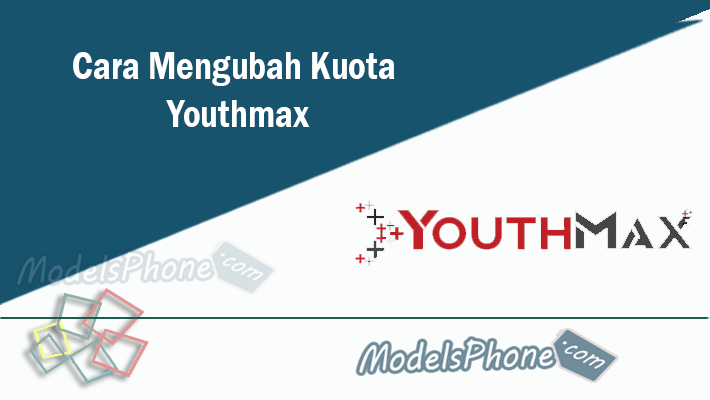 Cara Mengubah Kuota Youthmax