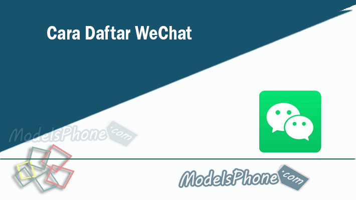 Cara Daftar WeChat