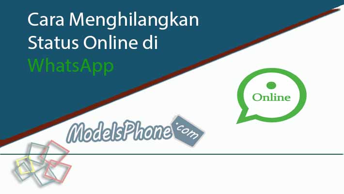 Cara Menghilangkan Status Online di WhatsApp