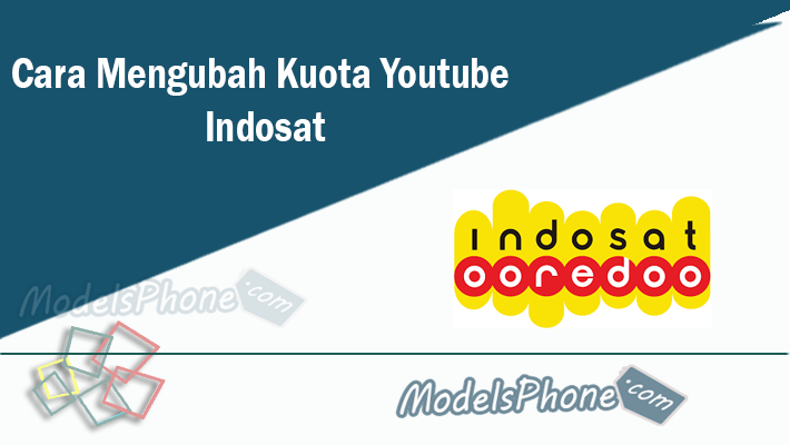 Cara Mengubah Kuota Youtube Indosat