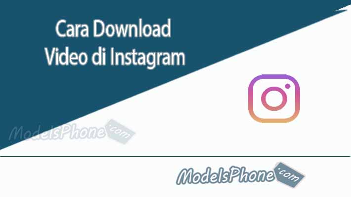 Cara Download Video di Instagram