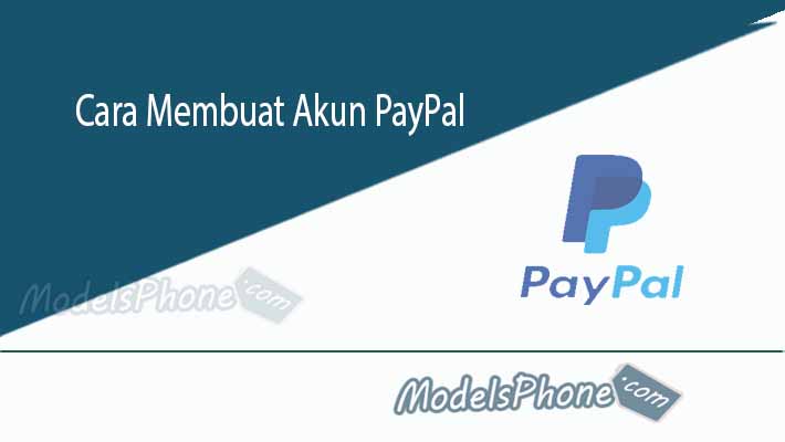 Cara Membuat Akun PayPal