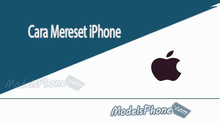 Cara Mereset iPhone