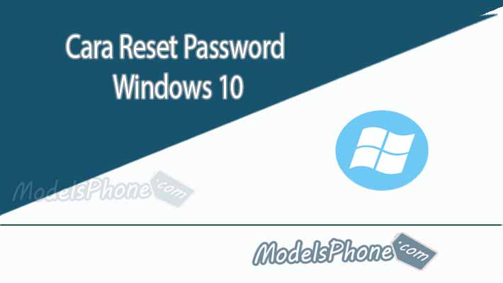 Cara Reset Password Windows 10