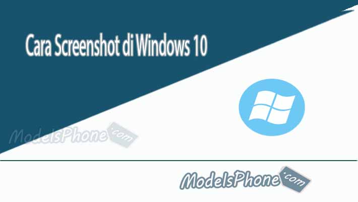 Cara Screenshot di Windows 10