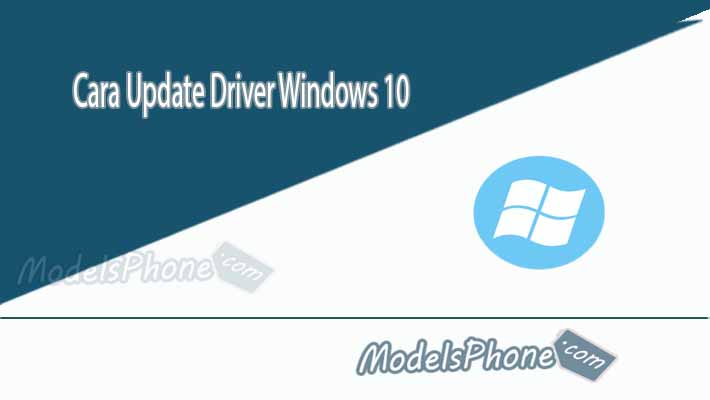 Cara Update Driver Windows 10