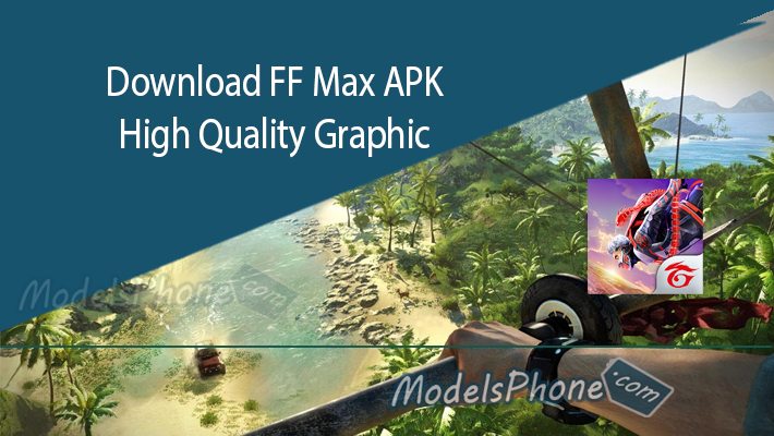 FF Max APK Terbaru Free Fire High Quality Graphic Download Gratis