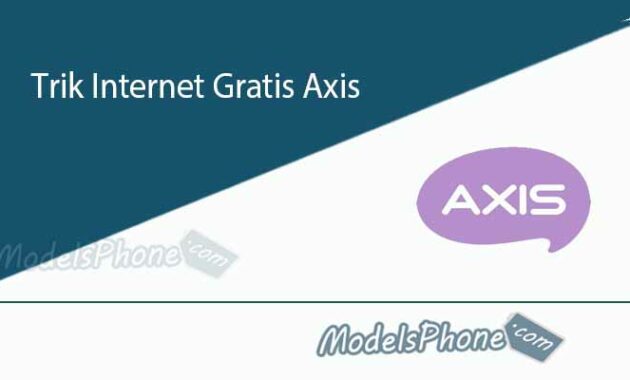 Trik Internet Gratis Axis