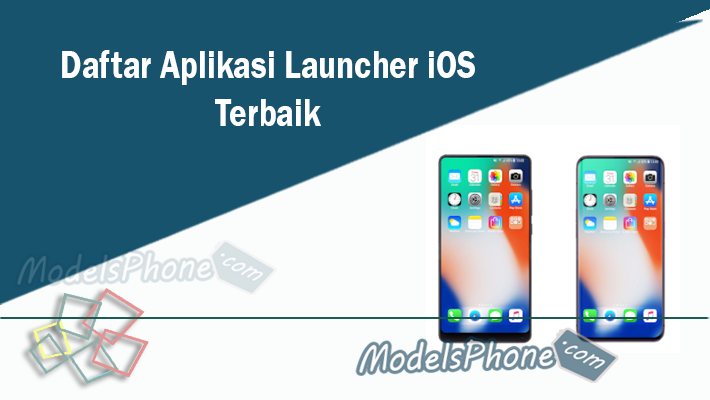 Aplikasi Launcher iOS