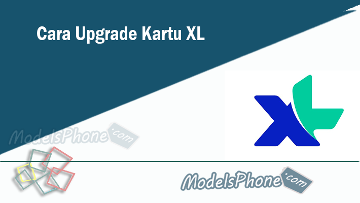 Cara Upgrade Kartu XL