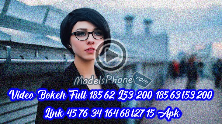 Video Bokeh Full 185.62 L53 200 185.63.l53.200 45.76 34 164.68.l27.15 Apk