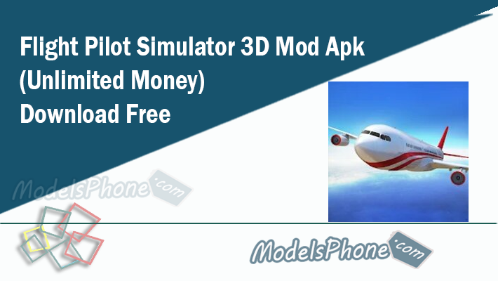 Flight Pilot Simulator 3D Mod Apk